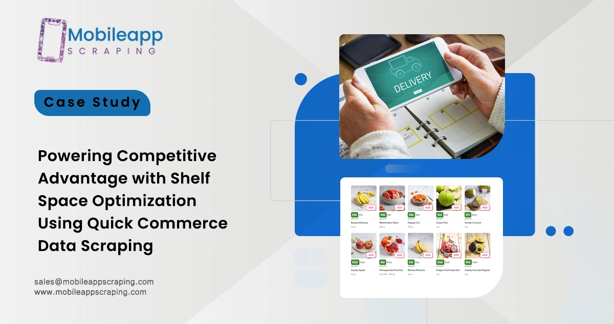 Powering Competitive Advantage with Shelf Space Optimization Using Quick Commerce Data Scraping